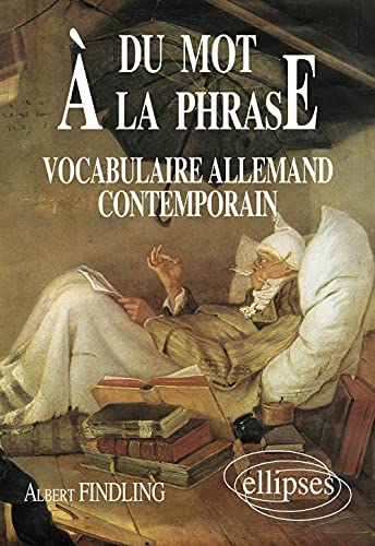 Du mot à la phrase: Vocabulaire allemand contemporain