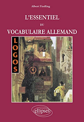 LOGOS : L'essentiel du vocabulaire allemand