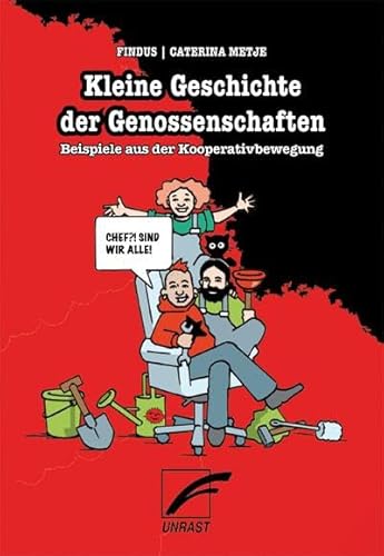 Kleine Geschichte der Genossenschaften: Beispiele aus der Kooperativbewegung von Unrast Verlag