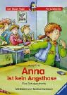 Anna ist kein Angsthase!: Eine Schulgeschichte (Der Blaue Rabe - Für Leseprofis)