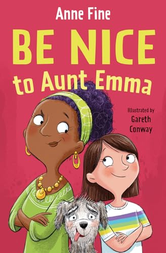 Be Nice to Aunt Emma: Kindness is key in this funny new family drama from perennial bestseller and award-winning author Anne Fine. von Barrington Stoke