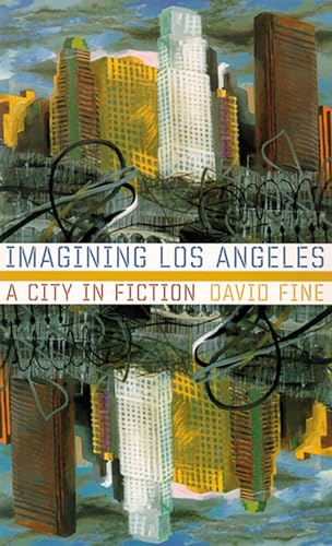Imagining Los Angeles: A City in Fiction (Western Literature Series) von University of Nevada Press
