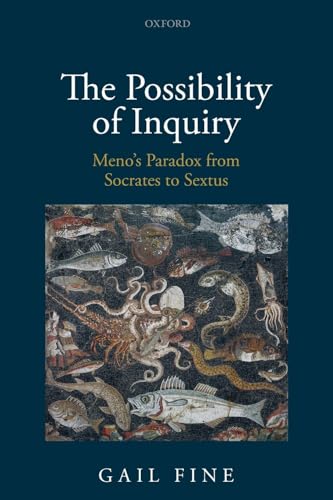 The Possibility of Inquiry: Meno's Paradox from Socrates to Sextus von Oxford University Press, USA