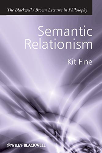 Semantic Relationism (The Blackwell / Brown Lectures in Philosophy, Band 1) von Wiley-Blackwell