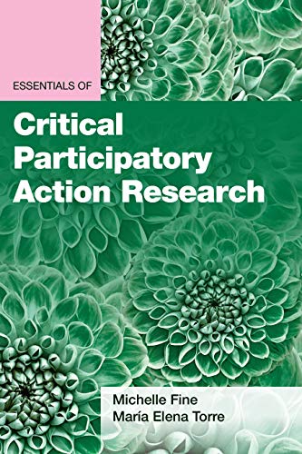 Essentials of Critical Participatory Action Research (Essentials of Qualitative Methods) von American Psychological Association