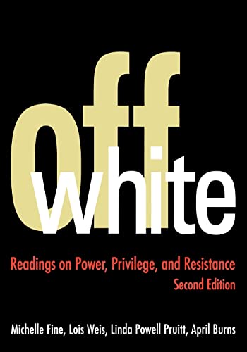 Off White: Readings in Power, Privilege, and Resistance