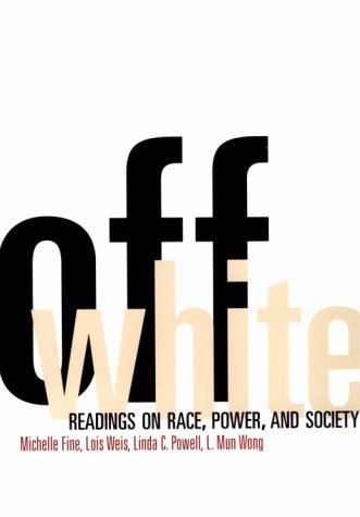 Off White: Readings on Race, Power, and Society