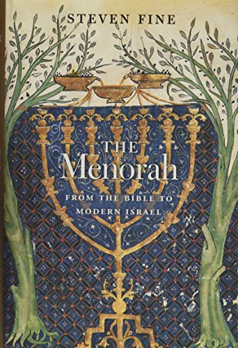 The Menorah: From the Bible to Modern Israel von Harvard University Press