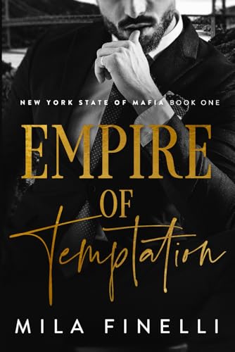 Empire of Temptation: A Small Town Mafia Romance (New York State of Mafia, Band 1) von Independently published