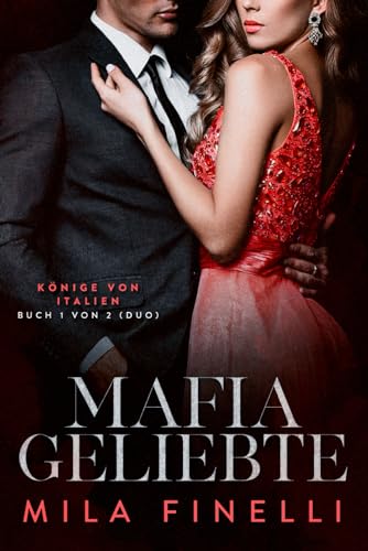Mafia Geliebte (Könige von Italien, Band 1) von Independently published