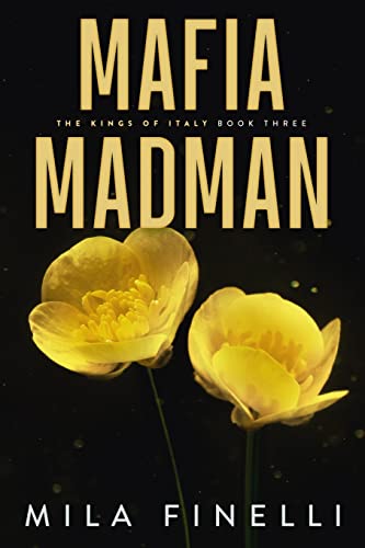 Mafia Madman: Special Edition (The Kings of Italy, Band 3) von Dolcezza Press