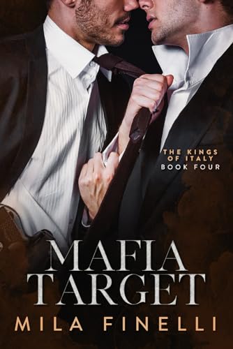 Mafia Target: A Dark Mafia M/M Romance (The Kings of Italy, Band 4) von Independently published