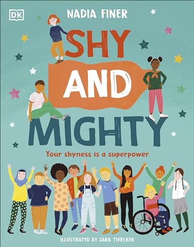 Shy and Mighty: Your Shyness is a Superpower (Take on the World)