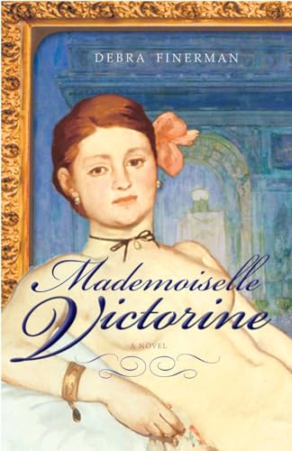 Mademoiselle Victorine: A Novel