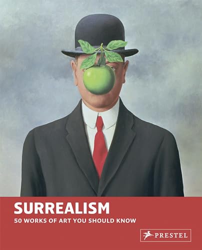 Surrealism: 50 Works of Art You Should Know (50...you Should Know) von Prestel Publishing