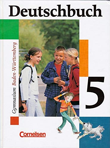 Deutschbuch Gymnasium - Baden-Württemberg - Bisherige Ausgabe: Deutschbuch 1. Schülerbuch für die 5. Klasse. Baden-Württemberg. Gymnasium: Sprach- und Lesebuch. 5. Schuljahr von Cornelsen Verlag