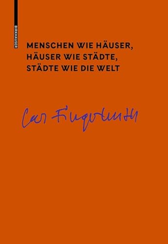 Menschen wie Häuser, Häuser wie Städte, Städte wie die Welt