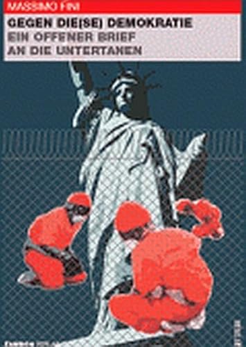 Gegen die(se) Demokratie: Ein offener Brief an die Untertanen