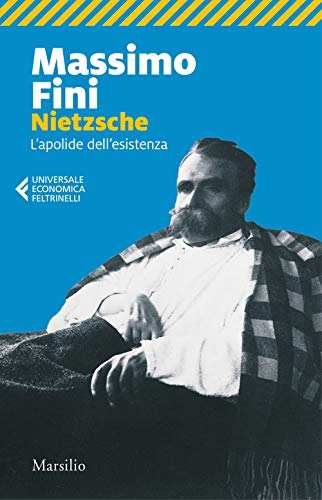 Nietzsche. L'apolide dell'esistenza (Universale economica Feltrinelli) von MARSILIO
