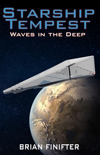 Starship Tempest: Waves in the Deep von Bowker Identifier Services