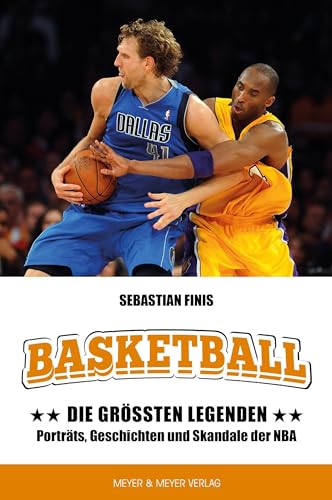 Basketball: Die größten Legenden: Porträts, Geschichten und Skandale in der NBA von Meyer & Meyer Sport