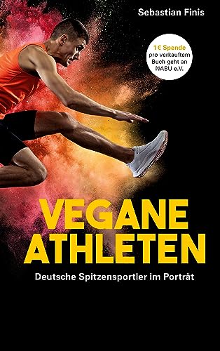 Vegane Athleten: Deutsche Spitzensportler im Porträt