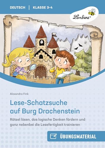 Lese-Schatzsuche auf Burg Drachenstein: Rätsel lösen, das logische Denken fördern und ganz nebenbei die Lesefertigkeit trainieren (3. und 4. Klasse) von Lernbiene