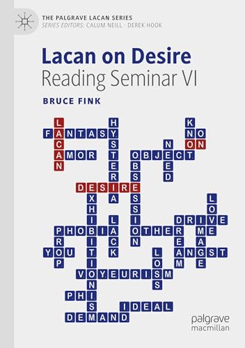 Lacan on Desire: Reading Seminar VI (The Palgrave Lacan Series) von Palgrave Macmillan
