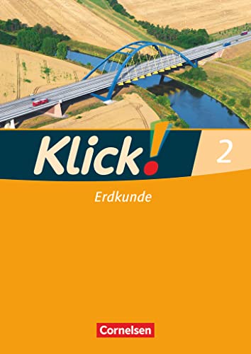 Klick! Erdkunde - Fachhefte für alle Bundesländer - Ausgabe ab 2008 - Band 2: Arbeitsheft Klick! Erdkunde - Fachhefte für alle Bundesländer - Ausgabe ab 2008 - Band 2: Arbeitsheft