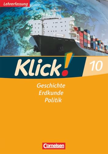 Klick! Geschichte, Erdkunde, Politik|NULL|Westliche Bundesländer - Ausgabe ab 2007|10. Schuljahr|NULL|NULL|Arbeitsheft - Lehrkräftefassung|NULL Klick! Geschichte, Erdkunde, Politik|NULL|Westliche Bundesländer - Ausgabe ab 2007|10. Schuljahr|NULL|NULL|Arbeitsheft - Lehrkräftefassung|NULL von Cornelsen Verlag