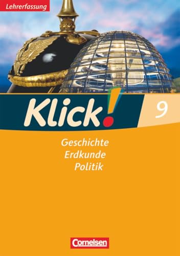 Klick! Geschichte, Erdkunde, Politik|NULL|Westliche Bundesländer - Ausgabe ab 2007|9. Schuljahr|NULL|NULL|Arbeitsheft - Lehrkräftefassung|NULL Klick! Geschichte, Erdkunde, Politik|NULL|Westliche Bundesländer - Ausgabe ab 2007|9. Schuljahr|NULL|NULL|Arbeitsheft - Lehrkräftefassung|NULL von Cornelsen Verlag