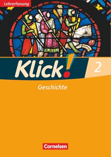 Klick! Geschichte|NULL|Fachhefte für alle Bundesländer - Ausgabe ab 2008|Band 2|NULL|NULL|Arbeitsheft - Lehrkräftefassung|NULL Klick! Geschichte|NULL|Fachhefte für alle Bundesländer - Ausgabe ab 2008|Band 2|NULL|NULL|Arbeitsheft - Lehrkräftefassung|NULL von Cornelsen Verlag