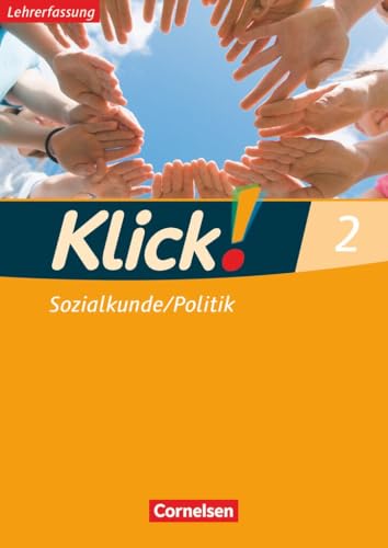 Klick! Sozialkunde/Politik|NULL|Fachhefte für alle Bundesländer - Ausgabe ab 2008|Band 2|NULL|NULL|Arbeitsheft - Lehrkräftefassung|NULL Klick! Sozialkunde/Politik|NULL|Fachhefte für alle Bundesländer - Ausgabe ab 2008|Band 2|NULL|NULL|Arbeitsheft - Lehrkräftefassung|NULL von Cornelsen Verlag