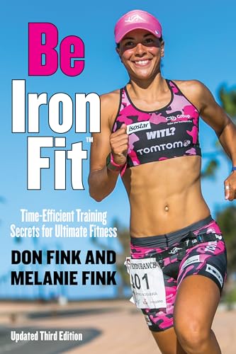 Be IronFit: Time-Efficient Training Secrets for Ultimate Fitness von Lyons Press