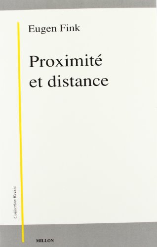 Proximité et distance. Essais et conférences phénoménologiques