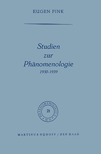 Studien zur Phänomenologie 1930-1939 (Phaenomenologica, 21, Band 21)