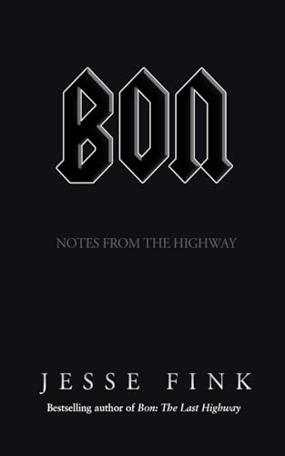 Bon: Notes from the Highway von Independently published