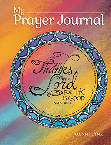My Prayer Journal: A Guided Prayer Journal