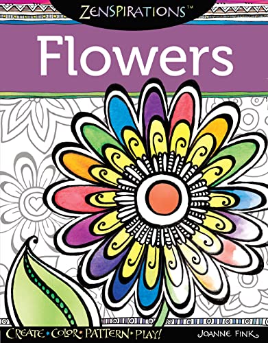 Zenspirations Flowers: Create, Color, Pattern, Play!