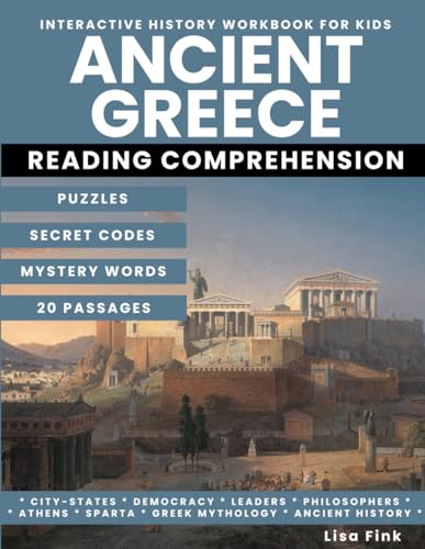 Ancient Greece Interactive History Workbook for Kids: Puzzles and Secret Codes, Reading Comprehension, Homeschool Curriculum, Ancient History and ... Philosophers, City-States, Athens and Sparta von Independently published