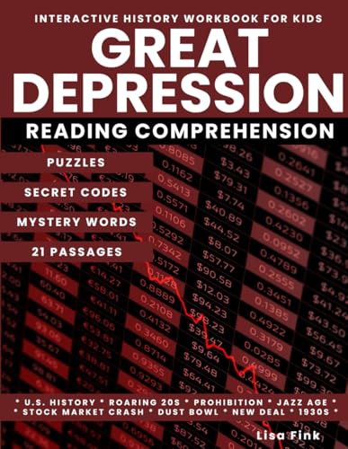 Great Depression Interactive American History Workbook for Kids: Puzzles and Secret Codes, Reading Comprehension, Homeschool Curriculum, U.S. History, ... Market Crash, Franklin Roosevelt, Jazz Age von Independently published