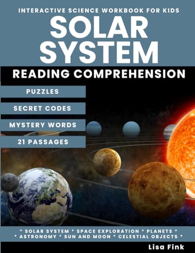 Solar System Interactive Science Workbook for Kids: Puzzles and Secret Codes, Reading Comprehension, Homeschool Curriculum, Astronomy, Outer Space, Planets, Space Exploration von Independently published