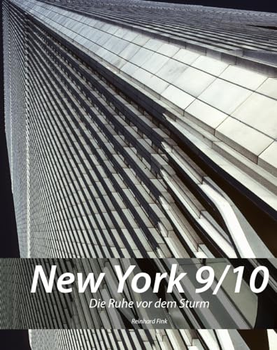 New York 9/10: Die Ruhe vor dem Sturm von Buchschmiede