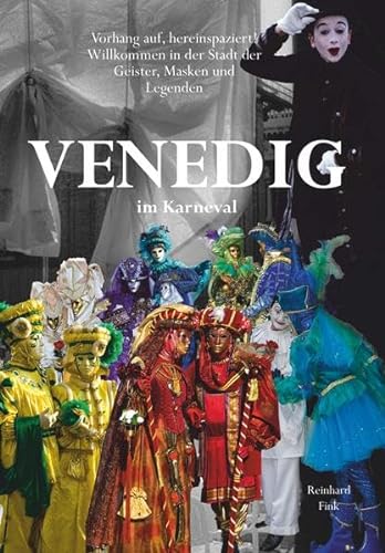 Venedig im Karneval: Zeit der Geister, Masken und Legenden von Buchschmiede von Dataform Media GmbH