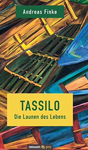 Tassilo - Die Launen des Lebens von novum Verlag