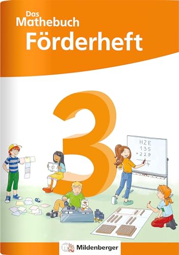 Das Mathebuch 3 Neubearbeitung – Förderheft (Das Mathebuch 3 - Neubearbeitung 2023) von Mildenberger Verlag GmbH
