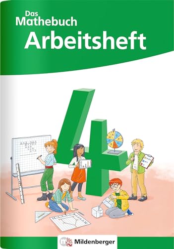 Das Mathebuch 4 Neubearbeitung – Arbeitsheft (Das Mathebuch 4 - Neubearbeitung 2024) von Mildenberger Verlag GmbH