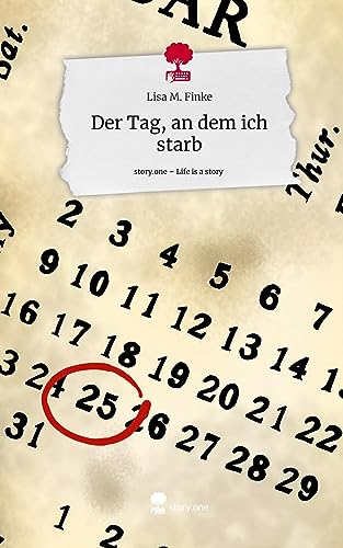 Der Tag, an dem ich starb. Life is a Story - story.one