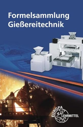 Formelsammlung Gießereitechnik von Europa-Lehrmittel