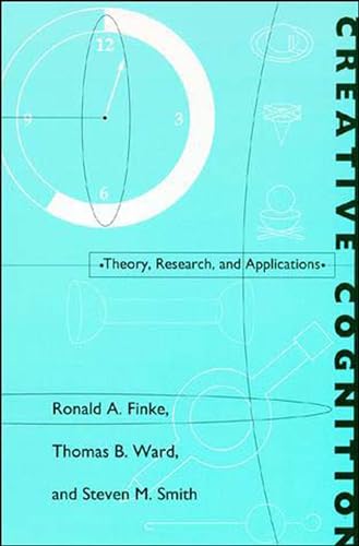 Creative Cognition: Theory, Research, and Applications (Bradford Books)